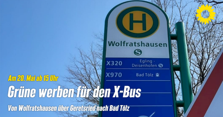 Grüne werben für den X-Bus, Start am Bahnhof in WOR, Ende in Tölz