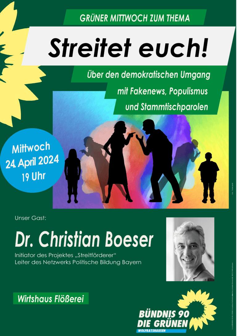 STREITET EUCH: Einladung zu einem Gespräch am 24. April 2024 im Rahmen des „Grünen Mittwochs“ in Wolfratshausen