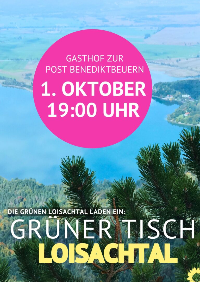 Loisachtal: Letztes Treffen vor den Aufstellungsversammlungen!