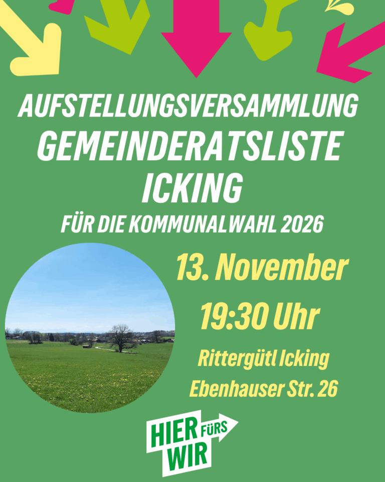 Aufstellungsversammlung der Gemeinderatsliste Icking