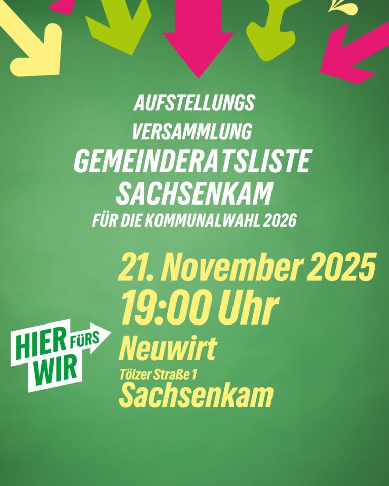 Aufstellungsversammlung der Grünen Sachsenkam 🌿