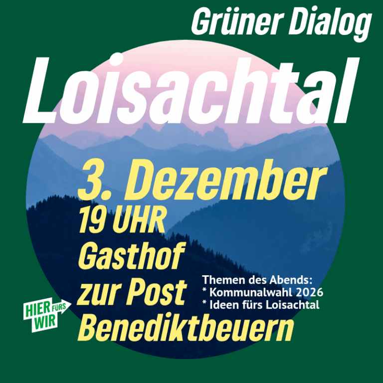 Grüner Dialog im Loisachtal