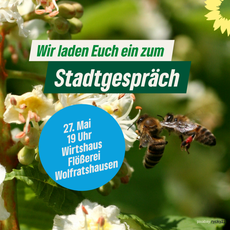 Grünes Stadtgespräch in Wolfratshausen!