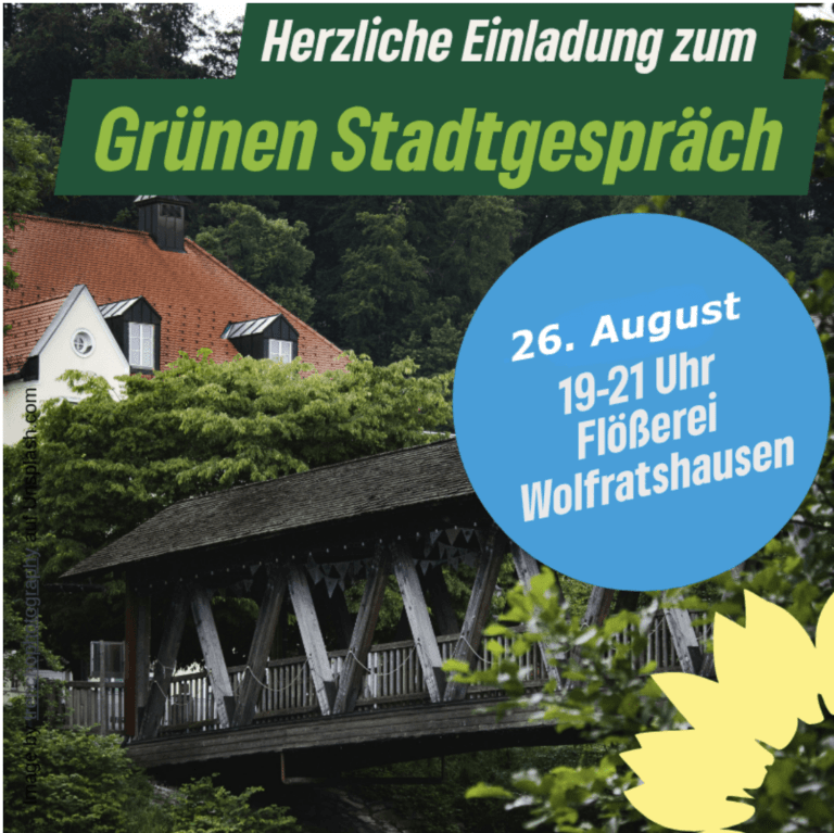 Wolfratshausen: Herzliche Einladung zum Grünen Stadtgespräch
