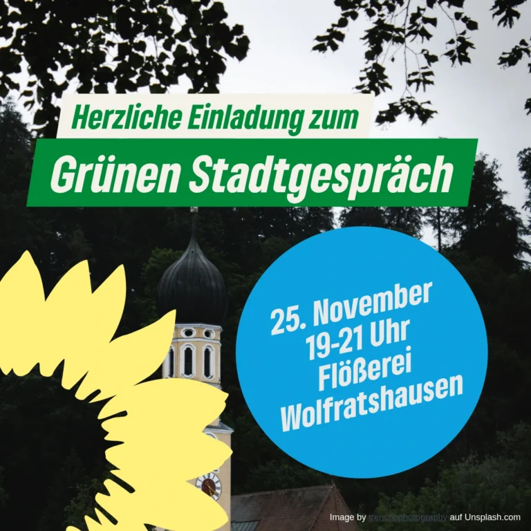 Wolfratshausen lädt ein zum Grünen Stadtgespräch